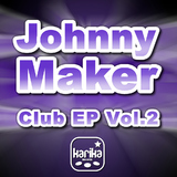 Club EP Vol.2 by Johnny Maker mp3 download