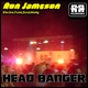 Ron Jameson Head Banger