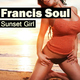 Francis Soul Sunset Girl