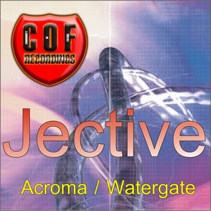 Jective - Acroma / Watergate (COF Recordings)