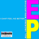 All Jacking Kollective I Can't Feel No Better Ep