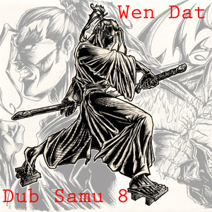 Wen Dat - Dub Samu 8 (Platinum Gold)