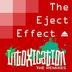 The Eject Effect - Intoxication - The Remixes (BalotaNet Records)