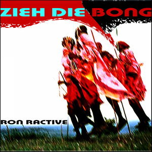 Ron Ractive - Zieh Die Bong (Styledriver)