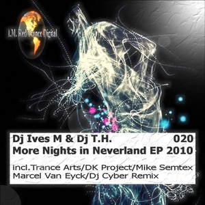 Dj Ives M & Dj T.H. - More Nights In Neverland (I.M.Red Trance Digital)