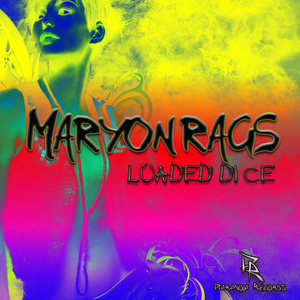Maryon Rags - Loaded Dice (Paranoja Records) Maryon Rags - Loaded Dice (Paranoja Records)