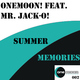 One Moon Feat.  Mr Jack O Summer Memories