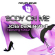 Joss Dominguez Ft Kdeeja Body On Me Joss Dominguez Ft Kdeeja Body On Me