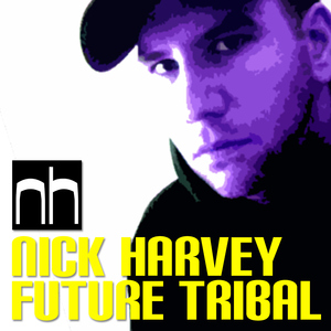 Nick Harvey - Future Tribal (Nick Harvey Music)
