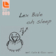 Lex Bale Oh Sleep