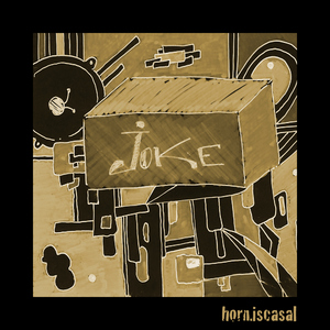 Horn Iscasal - Joke (Aux Productions)