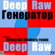 Deep Raw Generator