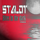 Stalot Bites in the Dark