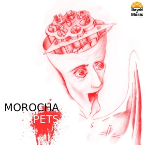 Morocha - Pets (Dawn Of Music)