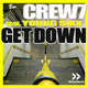 Crew 7 feat. Young Sixx Get Down
