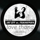 Jay Eff vs. Frankman Love Thang