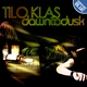 Tilo Klas Dawn to Dusk Tilo Klas Dawn to Dusk