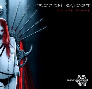 Frozen Ghost - Sin For Dinner (Disasterpeace Records)