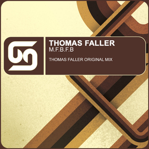 Thomas Faller - M.F.B.F.B (Boltongroove Records)