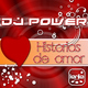 Dj Power Historias De Amor