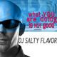 DJ Salty Flavor What You Are Doing Is Not Good DJ Salty Flavor What You Are Doing Is Not Good