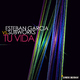 Esteban Garcia vs.Subworks Tu Vida