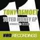 Tony Demoet Toted Money EP Tony Demoet Toted Money EP
