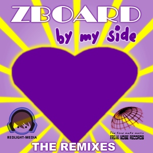 Zboard - By My Side The Remixes (Freak Noise Records)