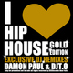 Damon Paul & DJT.O I Love Hip House Gold Edition