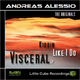 Andreas Alessio Visceral E.P.