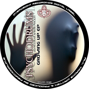 Psychodrums - Growing Up Ep (Overweight Recordings)