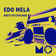 Edo Mela Back To Chicago