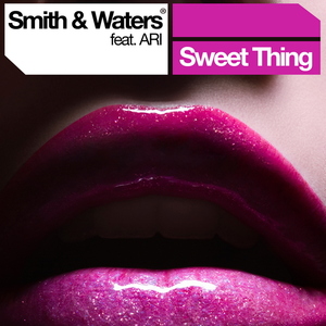 Smith & Waters feat. Ari - Sweet Thing (ARC-Records Austria)