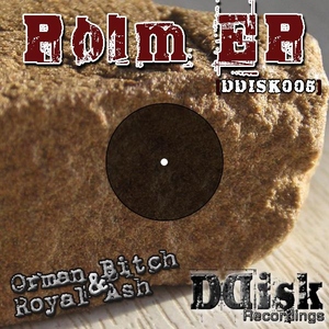 Royal Ash & Orman Bitch - Polm EP (Ddisk Recordings)