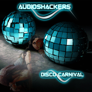 Audioshackers - Disco Carnival (UDTK Records) Audioshackers - Disco Carnival (UDTK Records)