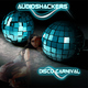 Audioshackers Disco Carnival Audioshackers Disco Carnival