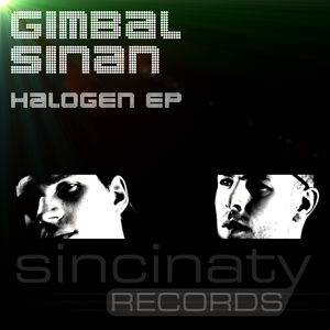 Gimbal & Sinan - Halogen EP (sincinaty records) Gimbal & Sinan - Halogen EP (sincinaty records)