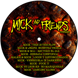 Mick - Mick & Friends (Techno Moshpit Records)
