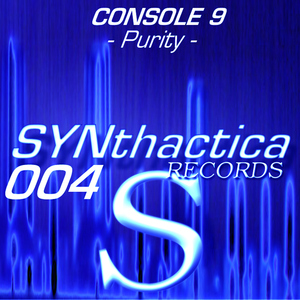 Console 9 - Purity (Synthactica Records)