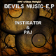 Instigator And Paj Devils Music