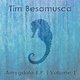Tim Besamusca Amygdala E.P. Volume 1 Tim Besamusca Amygdala E.P. Volume 1