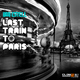 Rob Estell Last Train To Paris