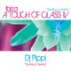 Dj Pippi Ibiza a Touch of Class IV