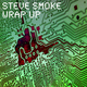 Steve Smoke Wrap Up