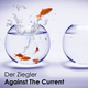 Der Ziegler Against The Current