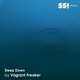 Vagrant Freaker Deep Down Vagrant Freaker Deep Down