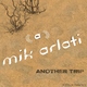 Mik Arlati Another Trip