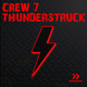 Crew 7 Thunderstruck Crew 7 Thunderstruck
