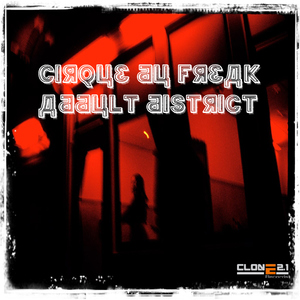 Cirque Du Freak - Addult District (Clone 2.1 Records) Cirque Du Freak - Addult District (Clone 2.1 Records)