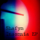 Shafym Insomnia EP
